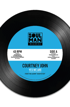 Courtney John - Yes We Are / All The Way [Single Vinyl]