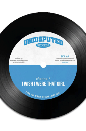 Marina P - I Wish I Were That Girl // Chezidek & Skarra Mucci - Sunny [Single Vinyl]